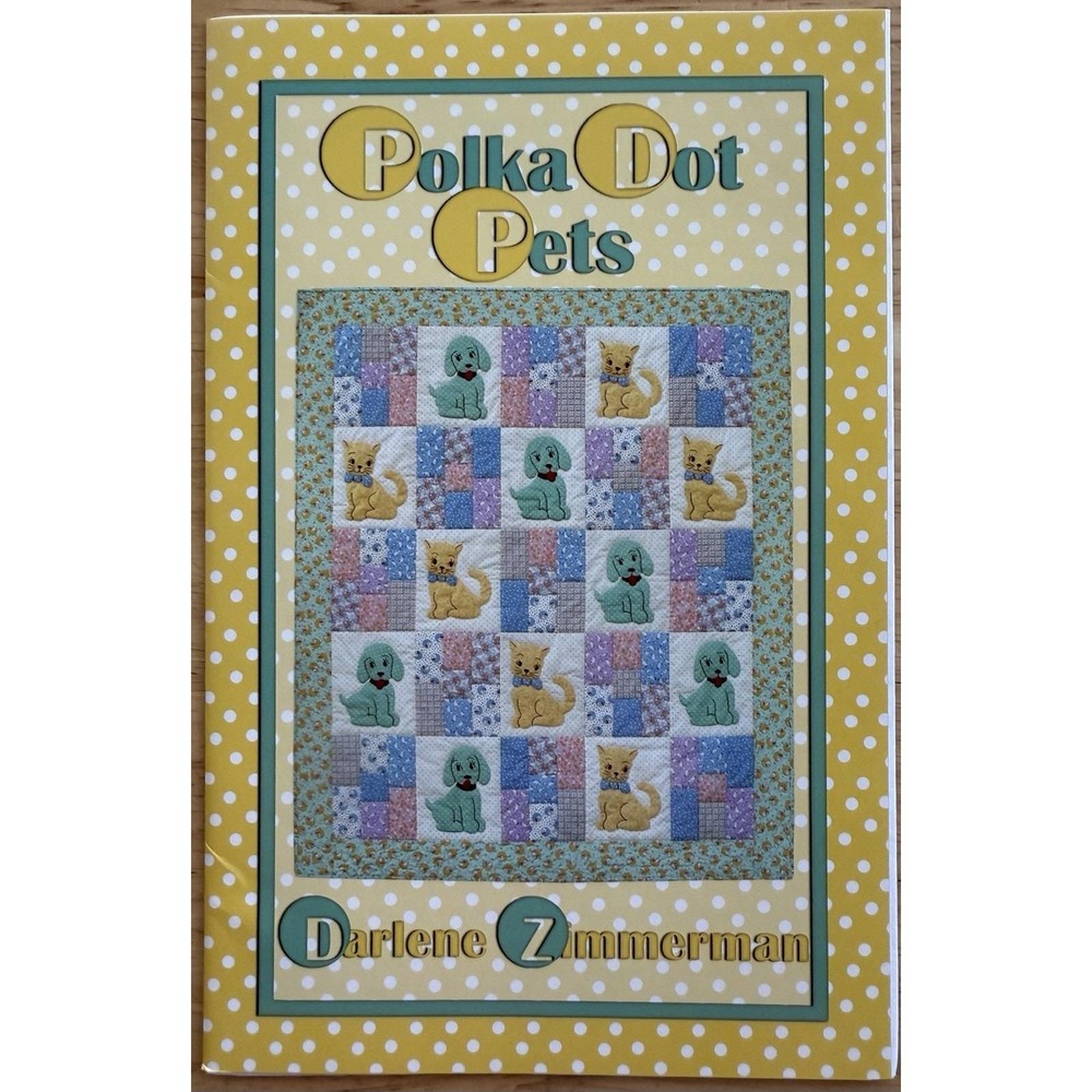 Polka Dot Pets Quilt Pattern For 3 Sizes Designed By Darlene‎ Zimmerman Uncut